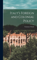Italy's Foreign and Colonial Policy
