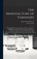 Manufacture of Varnishes