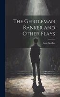 Gentleman Ranker and Other Plays