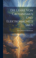 Lehre von Galvanismus und Elektromagnetismus