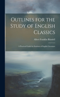 Outlines for the Study of English Classics