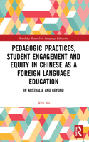 Pedagogic Practices, Student Engagement and Equity in Chinese as a Foreign Language Education