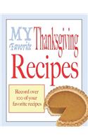 My favorite Thanksgiving recipes: Blank holiday cookbook