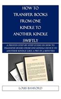 How to Transfer Books from One Kindle to Another Kindle Swiftly