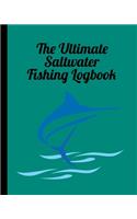 The Ultimate Saltwater Fishing Log Book