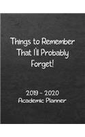 2019-2020 Academic Planner: Weekly, Monthly and Yearly Calendar