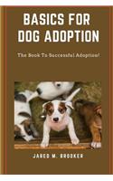 Basics for Dog Adoption