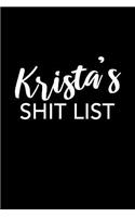 Krista's Shit List: Krista Gift Notebook - Funny Personalized Lined Note Pad for Women Named Krista - Novelty Journal with Lines - Sarcastic Cool Office Gag Gift for Co