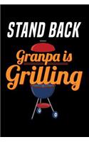 Stand Back Grandpa is Grilling