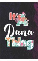It's Dana Thing