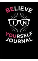 Believe In Yourself Journal