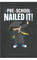 Preschool Nailed it!