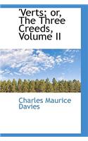 Verts; Or, the Three Creeds, Volume II