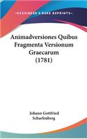 Animadversiones Quibus Fragmenta Versionum Graecarum (1781)