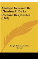 Apologie Generale De L'Institut Et De La Doctrine Des Jesuites (1763)