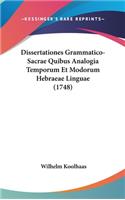Dissertationes Grammatico-Sacrae Quibus Analogia Temporum Et Modorum Hebraeae Linguae (1748)