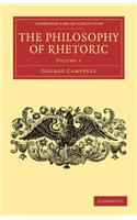 The Philosophy of Rhetoric: Volume 1: Volume 1(Cambridge Library Collection - Philosophy)