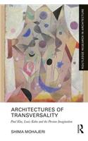 Architectures of Transversality: Paul Klee, Louis Kahn and the Persian Imagination