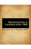 Reconstruction in Louisiana After 1868