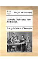 Manners. Translated from the French.