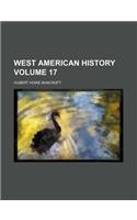 West American History Volume 17