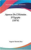 Apercu De L'Histoire D'Egypte (1874)