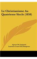 Christianisme Au Quatrieme Siecle (1858)