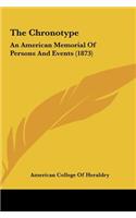 The Chronotype: An American Memorial of Persons and Events (1873)