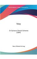 Trixy