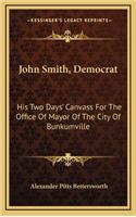 John Smith, Democrat