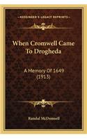 When Cromwell Came to Drogheda