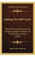 Fighting The Mill Creeks