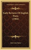 Early Reviews of English Poets (1904)