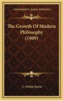 The Growth of Modern Philosophy (1909)