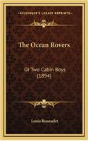 The Ocean Rovers: Or Two Cabin Boys (1894)