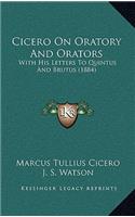 Cicero on Oratory and Orators