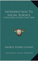 Introduction To Social Science: A Discourse In Three Parts (1856)(English)