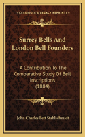 Surrey Bells And London Bell Founders
