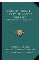 Extracts From The Diary Of Robert Shirreff