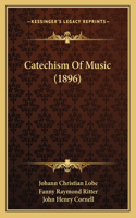 Catechism Of Music (1896)