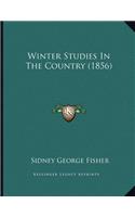 Winter Studies In The Country (1856)