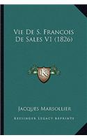 Vie De S. Francois De Sales V1 (1826): (French)
