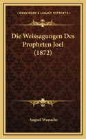 Die Weissagungen Des Propheten Joel (1872)