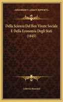 Della Scienza Del Ben Vivere Sociale E Della Economia Degli Stati (1845)