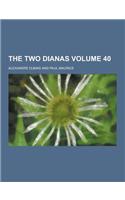 The Two Dianas Volume 40