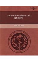 Approach-Avoidance and Optimism