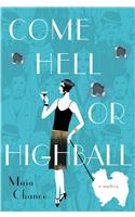 Come Hell or Highball