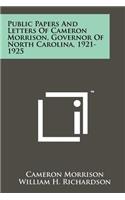 Public Papers and Letters of Cameron Morrison, Governor of North Carolina, 1921-1925