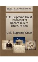 U.S. Supreme Court Transcript of Record U.S. V. Thurn, Et Ano: (English)