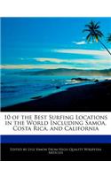 10 of the Best Surfing Locations in the World Including Samoa, Costa Rica, and California
